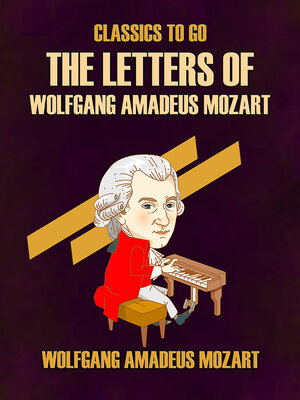 cover image of The Letters of Wolfgang Amadeus Mozart